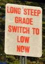 Long Steep Grade sign